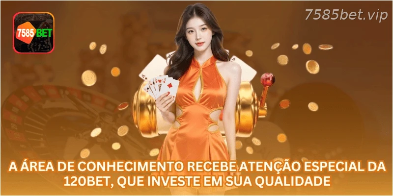 A área de conhecimento recebe atenção especial da 7585BET, que investe em sua qualidade.