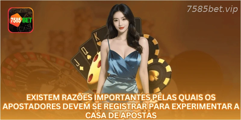 As razões importantes que obrigam os apostadores a realizarem depósitos.