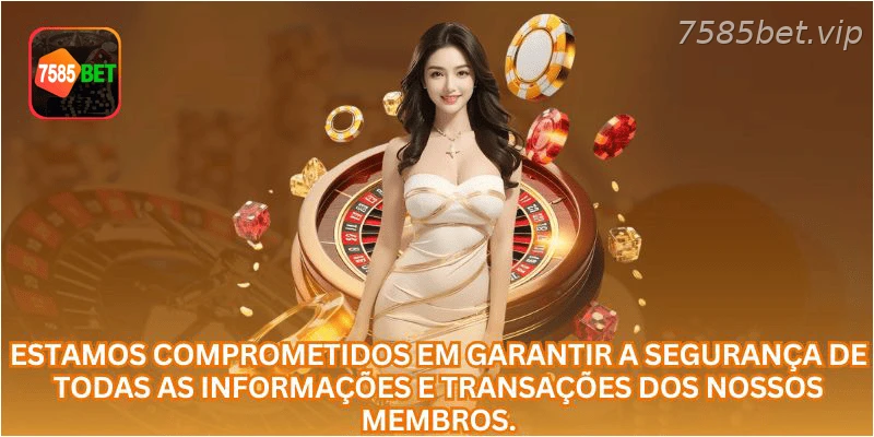 Estamos comprometidos em garantir a segurança de todas as informações e transações dos nossos membros.