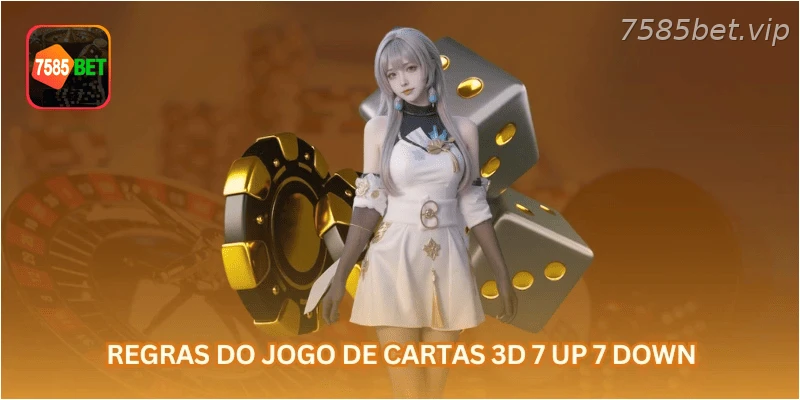 Regras do jogo de cartas 3D 7 up 7 down.